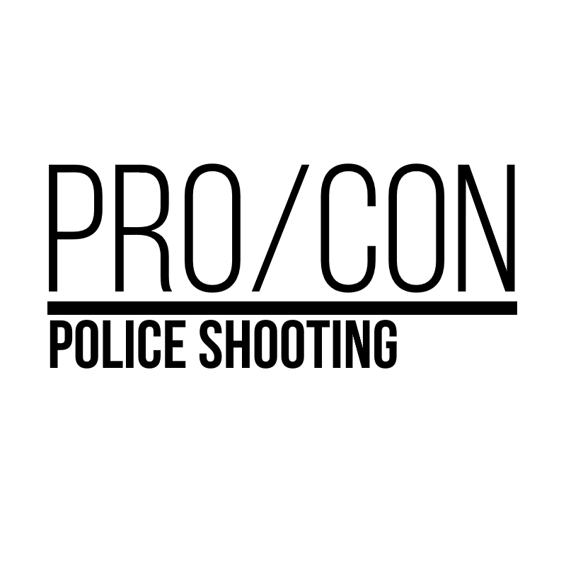 PRO/CON: Police Shooting