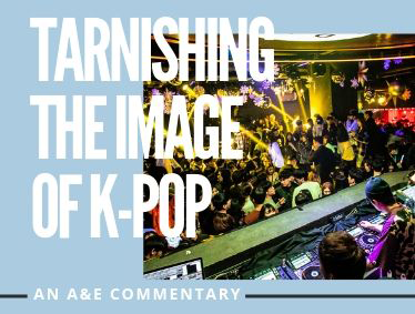 Tarnishing the image of K-pop