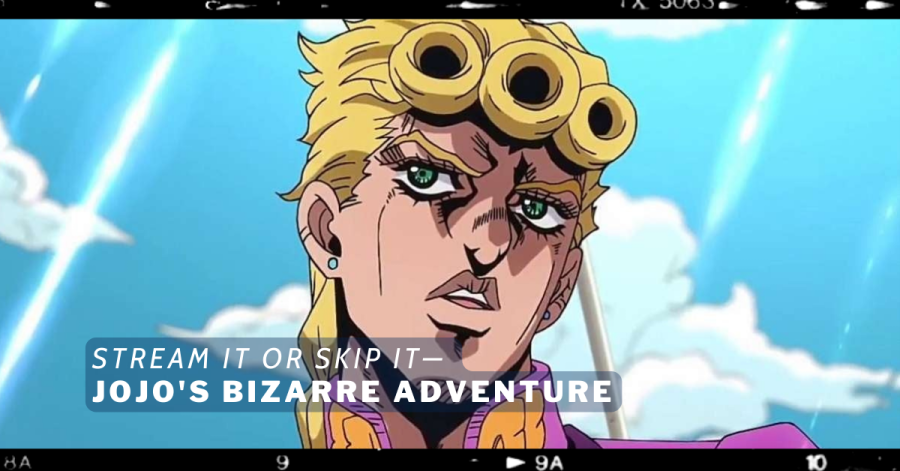 Stream+it+or+Skip+it%3A+Jojos+Bizarre+Adventure